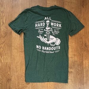 Few Will Hunt Green ‘All Hard Work, No Handouts” Tee Size S Made in USA